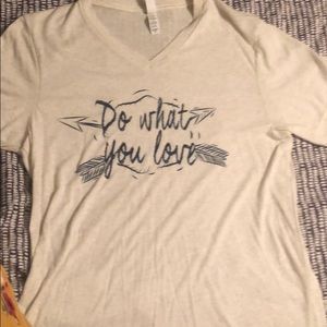 “Do what you love” shirt